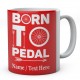 Born to Pedal Bike Personalised Mug