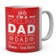 I'm A Cycling Dad Just Like A Normal Dad...Personalised Mug