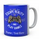 Eat Sleep Play Escape Reality and Play Games -Personalised Mug 