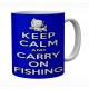 Keep Calm And Carry On Fishing 