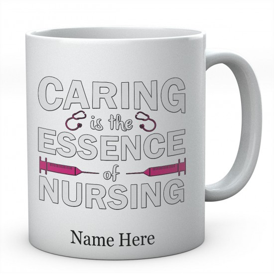 Personalised Caring Is The Essence Of Nursing Mug