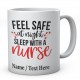 Feel Safe At Night Sleep With A Nurse-Personalised Name Ceramic Mug