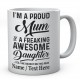 I'm A Proud Mum of A Freaking Awesome Daughter Yes....Personalised mug