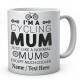 I'm A Cycling Mum Just Like A Normal Mum Except Much Cooler...Personalised Mug