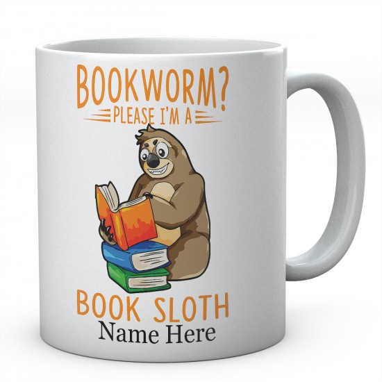 Bookworm Please I'm A Book Sloth Personalised Sloth Ceramic Mug 