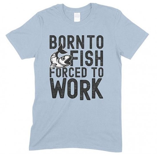 Born to Fish Forced to Work-Unisex T-Shirt 