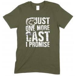 Just One More Cast I Promise-Unisex T Shirt