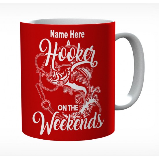 A Hooker On The Weekends Personalised With Name