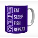 Eat Sleep Fish Repeat