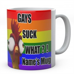 Gays Suck What ?! Personalised Ceramic Mug