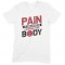 Pain is Weakness Leaving The Body-Unisex T Shirt