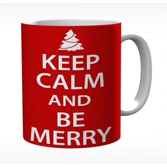 Keep Calm And Be Merry