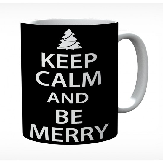 Keep Calm And Be Merry