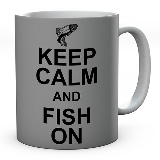 Keep Calm And Fish On 