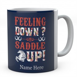  Personalised Feeling Down Saddle Up Mug
