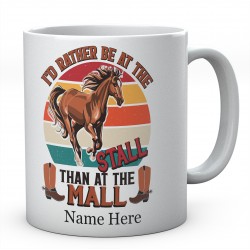  Personalised I'd Rather Be At The Stall Than At The Mall Novelty Mug