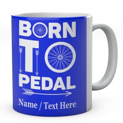 Born to Pedal Bike Personalised Mug