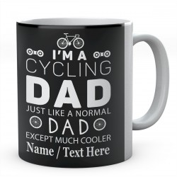 I'm A Cycling Dad Just Like A Normal Dad...Personalised Mug