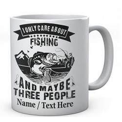  I Only Care About Fishing and Maybe Three People - Fishermen's Personalised Ceramic Mug