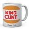 King Cunt Personalised Ceramic Mug