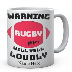 Warning Rugby Mum Will Yell Loudly Personalised Funny Mug 