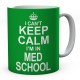 I Can't Keep Calm I'm In Med School Ceramic Mug