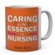 Personalised Caring Is The Essence Of Nursing Mug