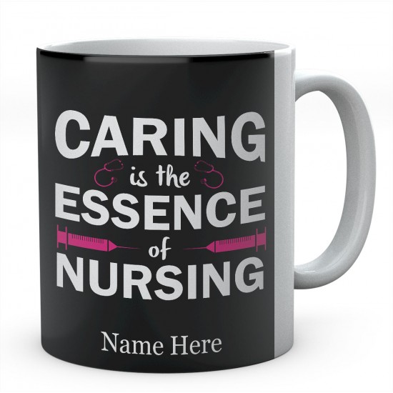 Personalised Caring Is The Essence Of Nursing Mug