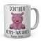 Personalised Dont Be A Hippo-Twattamus Mug