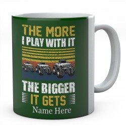 The More I play With It The Bigger It Gets Ceramic Mug 