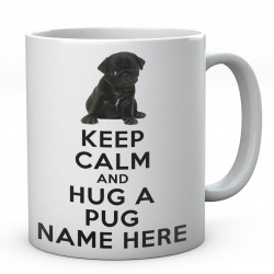 Keep Calm And Hug A Pug Mug Customised With Name Ceramic Mug