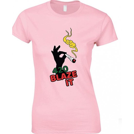 420 Blaze IT Weed -Ladies Fun T Shirt