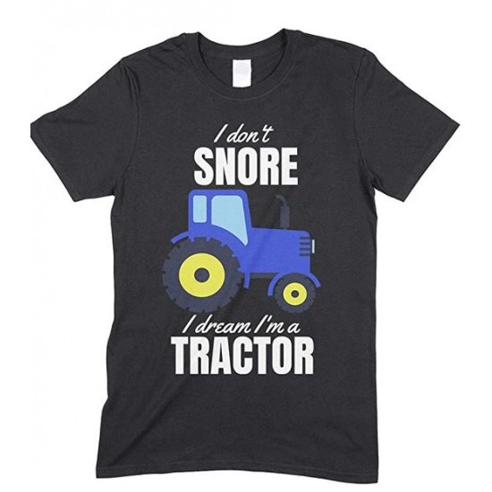 I Don't Snore, I Dream I'm Blue A Tractor Funny Unisex Children's Printed T Shirt Boy/Girl 