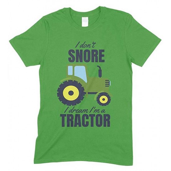  I Don't Snore, I Dream I'm Green A Tractor Funny Unisex Children's Printed T Shirt Boy/Girl 