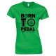 Born to Pedal Bike Ladies T Shirt