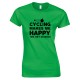 Cycling Makes Me Happy -You, Not So Much - Ladies Style T Shirt