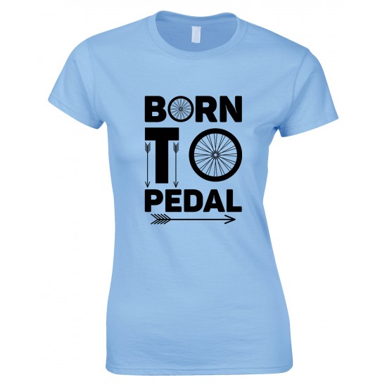 Born to Pedal Bike Ladies T Shirt