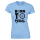 Born to Pedal Bike Ladies T Shirt