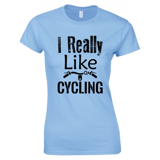 I Really Like Cycling-Ladies Bicycle T Shirt