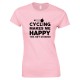 Cycling Makes Me Happy -You, Not So Much - Ladies Style T Shirt