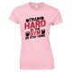 Train Hard At The Gym Or Stay Home -Ladies Gym T Shirt