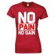 No Pain No Gain Gym T Shirt-Ladies Gym T Shirt 