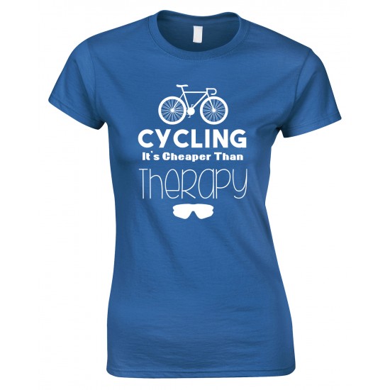 Cycling It's Cheaper Than Therapy-Ladies Style T Shirt