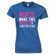  Nurse Make This World A Better Place - Ladies Style T Shirt 