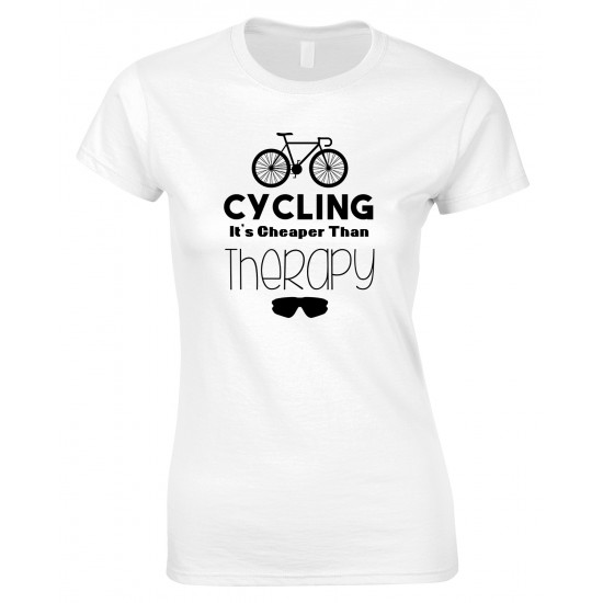 Cycling It's Cheaper Than Therapy-Ladies Style T Shirt