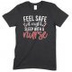 Feel Safe At Night Sleep With A Nurse-Unisex T Shirt