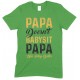  Papa Doesn't Babysit Papa Has Play Date- Printed T Shirt