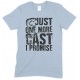 Just One More Cast I Promise-Unisex T Shirt