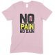 No Pain No Gain - Children's Gym T Shirt Boy-Girl 