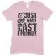 Just One More Cast I Promise-Unisex T Shirt